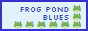 frogpondblues