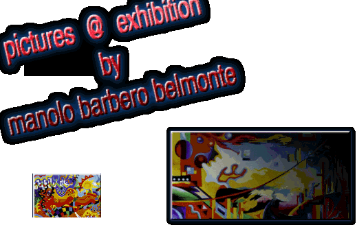 pictures  @  exhibition 
by 
manolo barbero belmonte