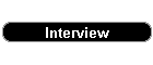 Interview