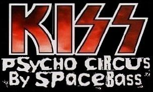 KISS PSYCHO CIRCUS by SPACEBASS