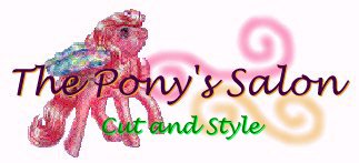 The Pony's Salon: Cut and Style