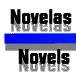 Novelas. Novels