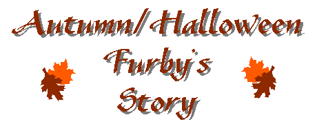 FurbyAutumnStoryLogo.gif (4974 bytes)