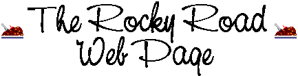 The Rocky Road Web Page