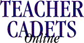 Teacher Cadets Online