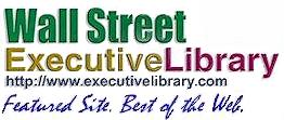 Wall Street Executive Library Feature Site - This is not an ad but a 

link to a world of wonderful resources.