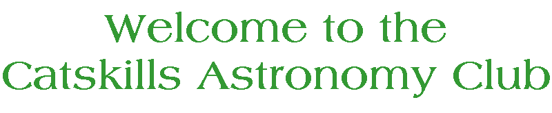 Welcome to the Catskills Astronomy Club