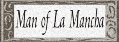 Man of La Mancha