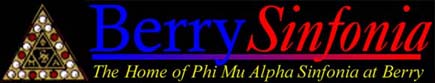 Berry Sinfonia: The Home of Phi Mu Alpha Sinfonia at Berry