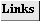 links.gif (167 bytes)