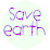 save the earth