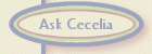 Ask Cecelia