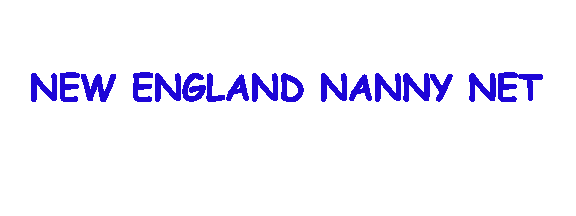 Welcome to New England Nanny Net, the nanny page for nannies by nannies.  Come on in for lots of nanny tips, links, ideas and to meet other nannies!