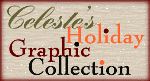 Celeste's Holiday
Graphic Collection