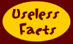 Useless Facts