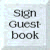 Please sign our guestbook