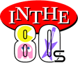 inthe80.gif (5178 bytes)