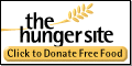 The Hunger Site - click to donate free food